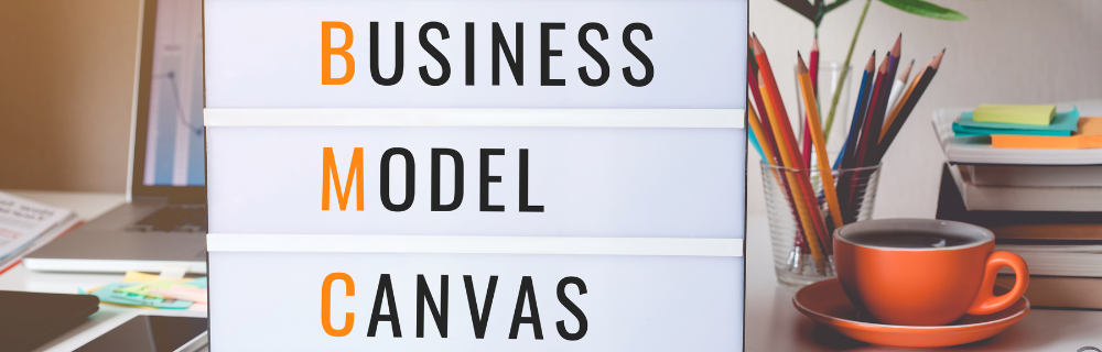 Die Business Model Canvas als Werkzeug für die Ideenentwicklung